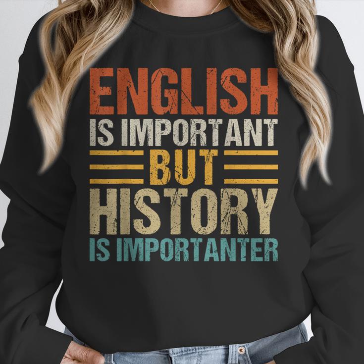 English Is Important But History Is Importanter Teachers Men Women Girls Kids Unisex Sweatshirt, novelty gifts, funny gifts English Is Important But History Is Importanter Teachers Men Women Girls Kids Unisex Sweatshirt, novelty gifts, funny gifts