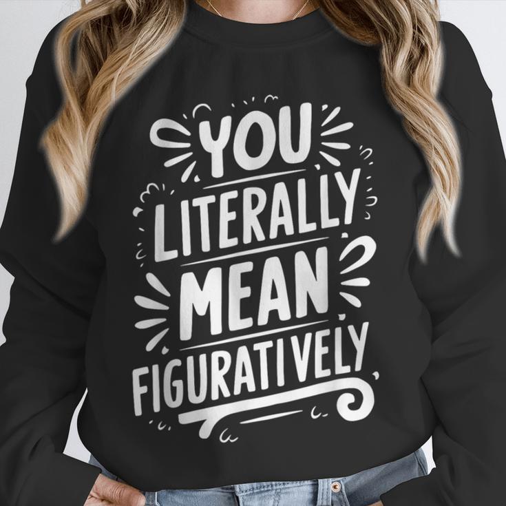 English Teacher Grammar Police Language Nerd You Literally Mean Figuratively V-Neck Modern Short Sleeve Small Unisex Sweatshirt, novelty gifts, funny gifts