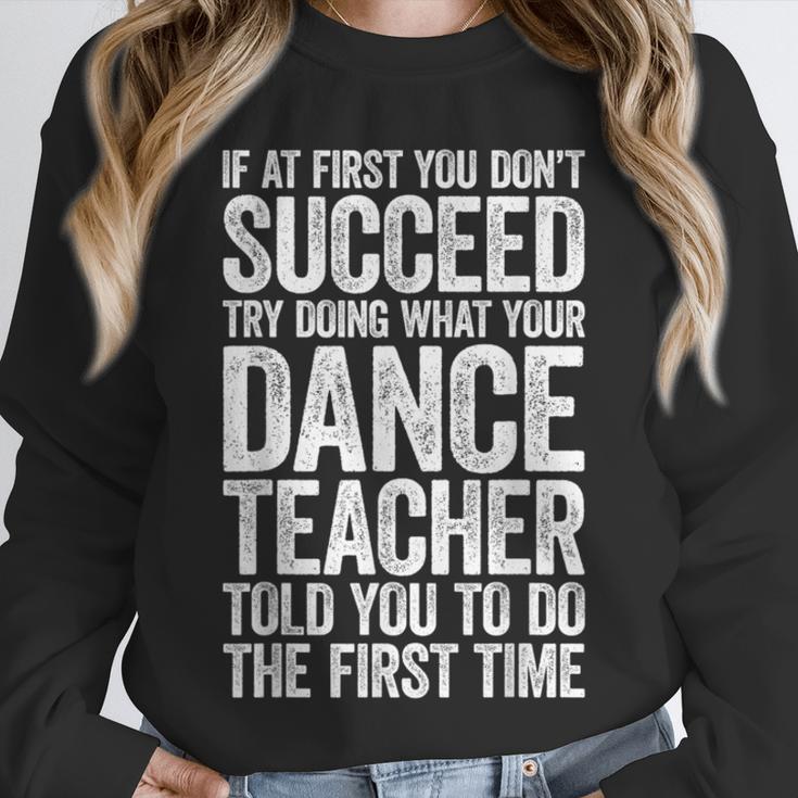 If At First You Don't Succeed Dance Teacher Shirt Men Women Unisex Sweatshirt, novelty gifts, funny gifts If At First You Don't Succeed Dance Teacher Shirt Men Women Unisex Sweatshirt, novelty gifts, funny gifts