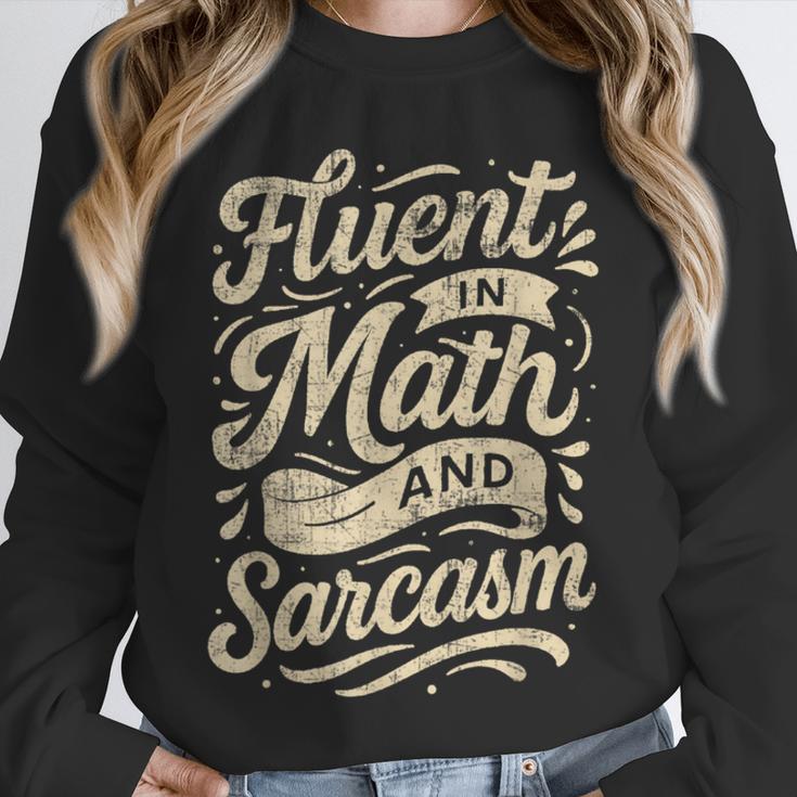 Fluent In Math And Sarcasm Teacher Unisex Sweatshirt, novelty gifts, funny gifts Fluent In Math And Sarcasm Teacher Unisex Sweatshirt, novelty gifts, funny gifts