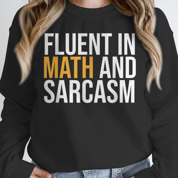 Fluent In Math And Sarcasm Teacher Unisex Sweatshirt, novelty gifts, funny gifts Fluent In Math And Sarcasm Teacher Unisex Sweatshirt, novelty gifts, funny gifts