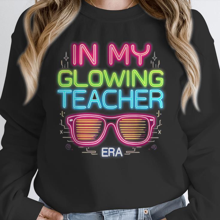 In My Glowing Teacher Era Groovy Colorful Bright Unisex Sweatshirt, novelty gifts, funny gifts