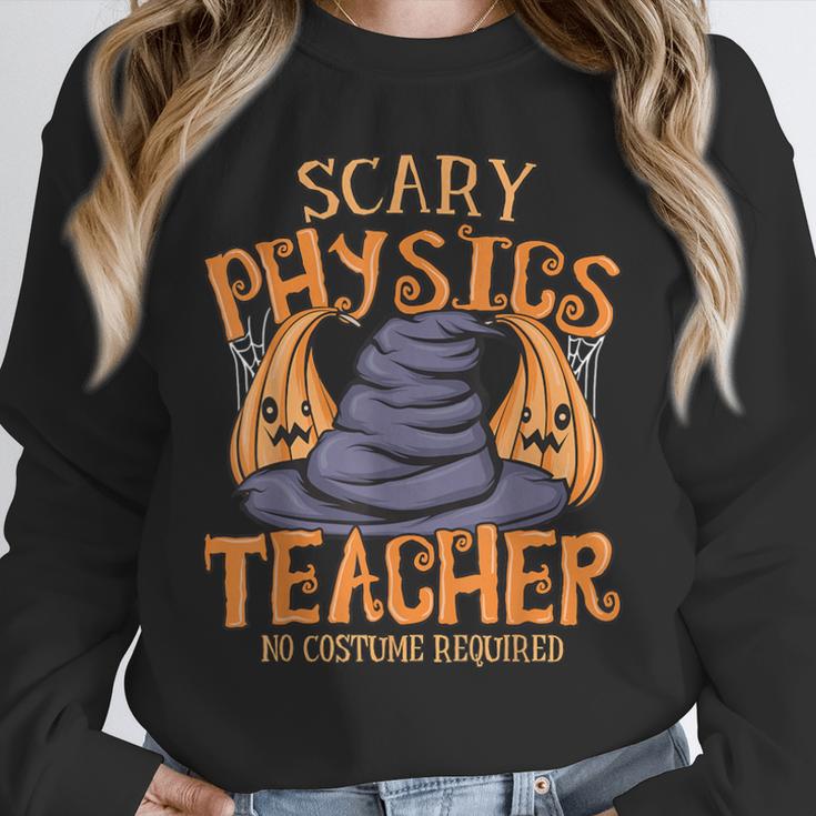 Halloween Scary Physics Teacher No Costume Required Women Unisex Sweatshirt, novelty gifts, funny gifts