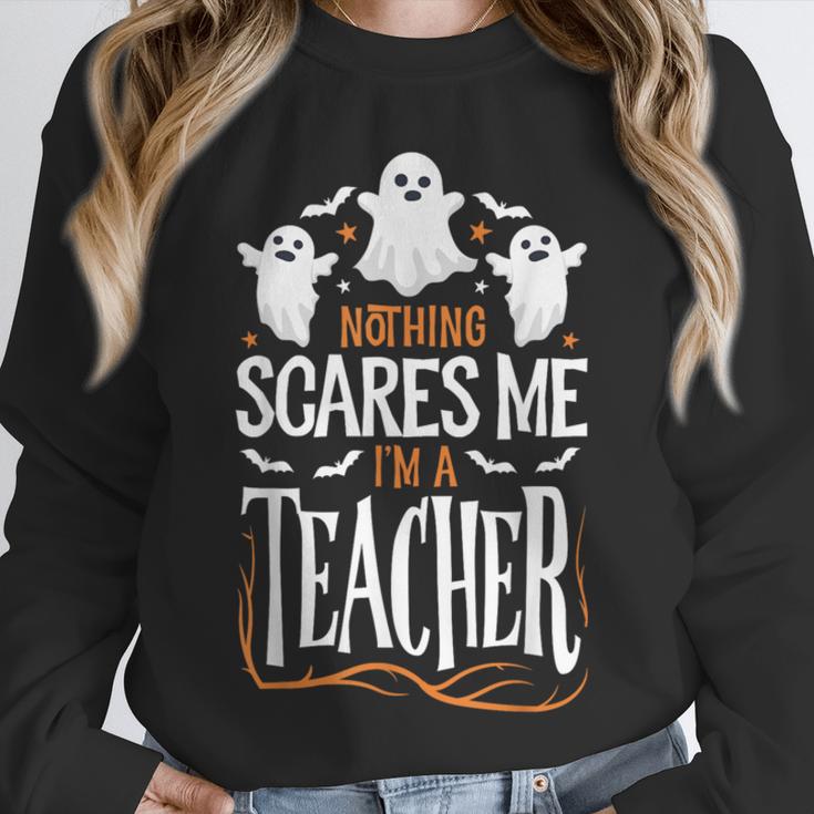 Halloween Teacher Nothing Scares Me Women Men Teachers Unisex Sweatshirt, novelty gifts, funny gifts Halloween Teacher Nothing Scares Me Women Men Teachers Unisex Sweatshirt, novelty gifts, funny gifts