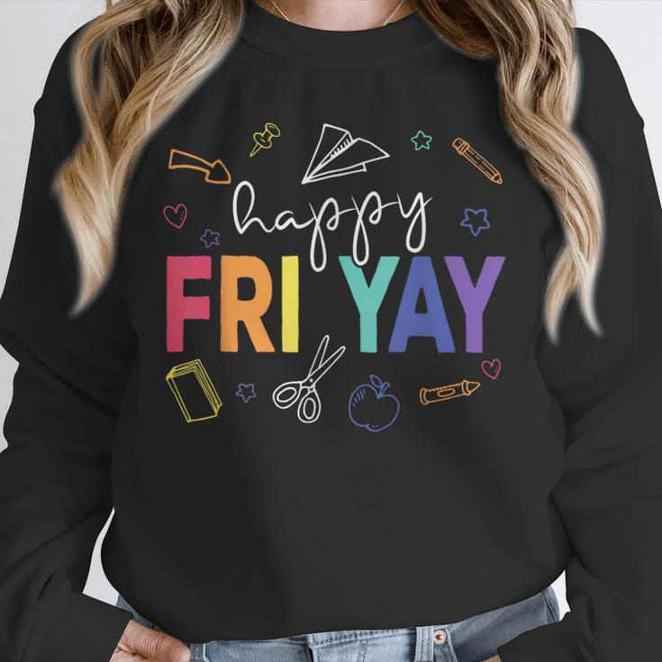 Happy Fri Yay Teacher Friday For Men Women Unisex Sweatshirt, novelty gifts, funny gifts Happy Fri Yay Teacher Friday For Men Women Unisex Sweatshirt, novelty gifts, funny gifts