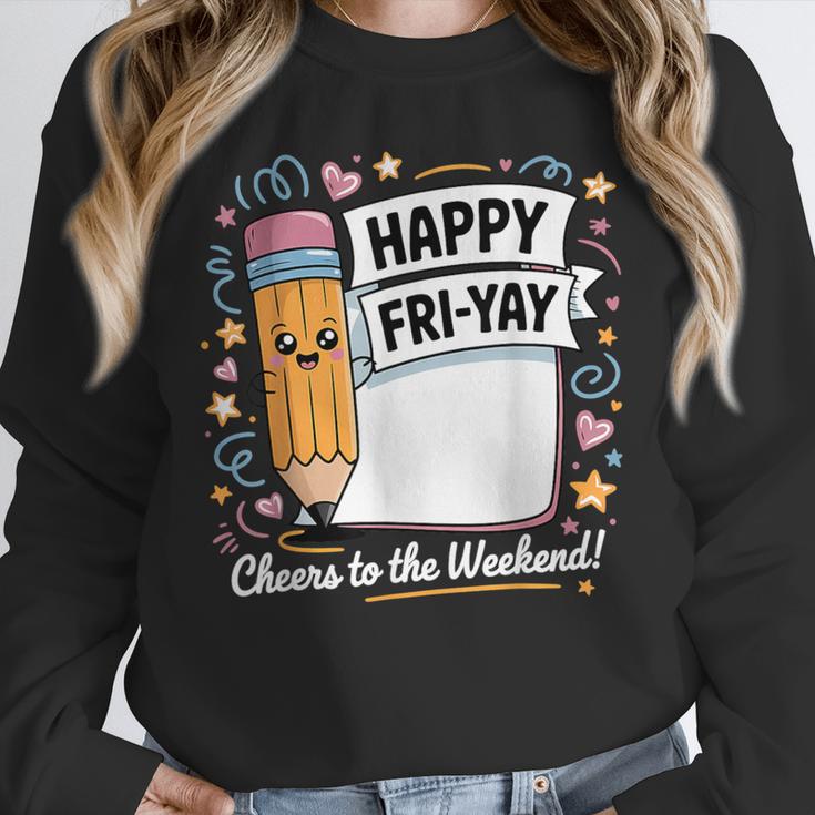 Happy Fri-Yay Teacher Fry Yay Friday Weekend Unisex Sweatshirt, novelty gifts, funny gifts