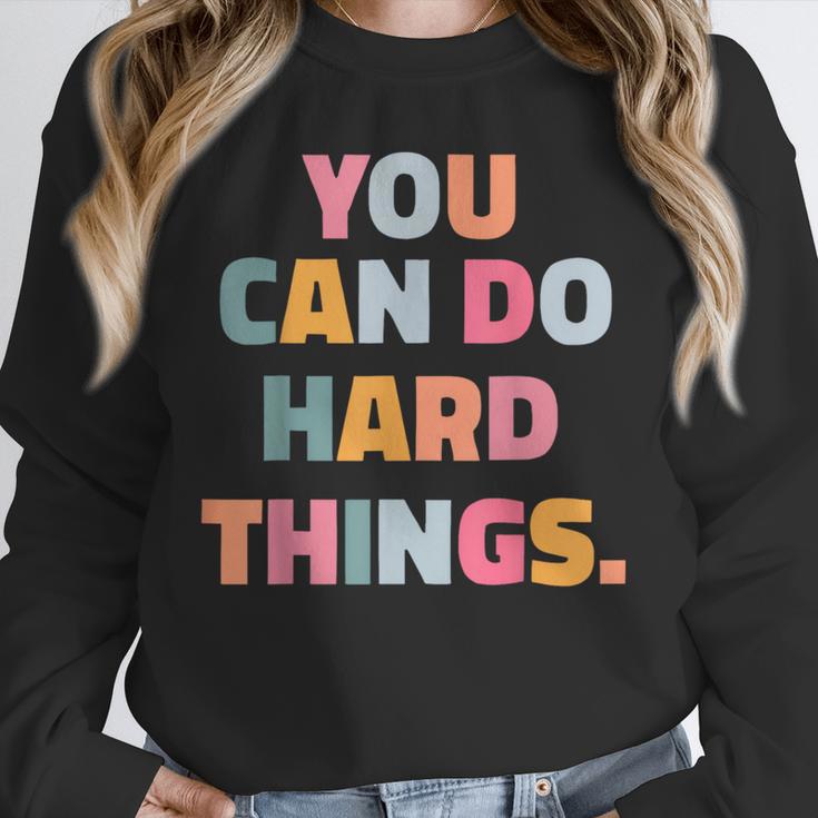 You Can Do Hard Things Teacher For Men Women Girls Kids Unisex Sweatshirt, novelty gifts, funny gifts You Can Do Hard Things Teacher For Men Women Girls Kids Unisex Sweatshirt, novelty gifts, funny gifts