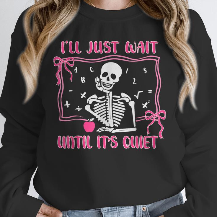 I'Ll Just Wait Until It's Quiet Spooky Teacher Halloween Unisex Sweatshirt, novelty gifts, funny gifts