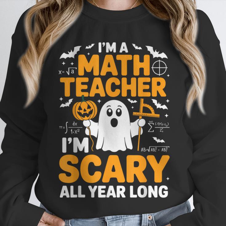 I'm A Math Teacher I'm Scary All Year Long Spooky Halloween Unisex Sweatshirt, novelty gifts, funny gifts I'm A Math Teacher I'm Scary All Year Long Spooky Halloween Unisex Sweatshirt, novelty gifts, funny gifts