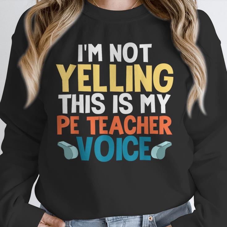 I'm Not Yelling This Is My PE Teacher Voice Unisex Sweatshirt, novelty gifts, funny gifts I'm Not Yelling This Is My PE Teacher Voice Unisex Sweatshirt, novelty gifts, funny gifts