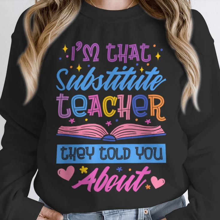 I'M That Substitute Teacher They Told Substitute Teacher Unisex Sweatshirt, novelty gifts, funny gifts I'M That Substitute Teacher They Told Substitute Teacher Unisex Sweatshirt, novelty gifts, funny gifts