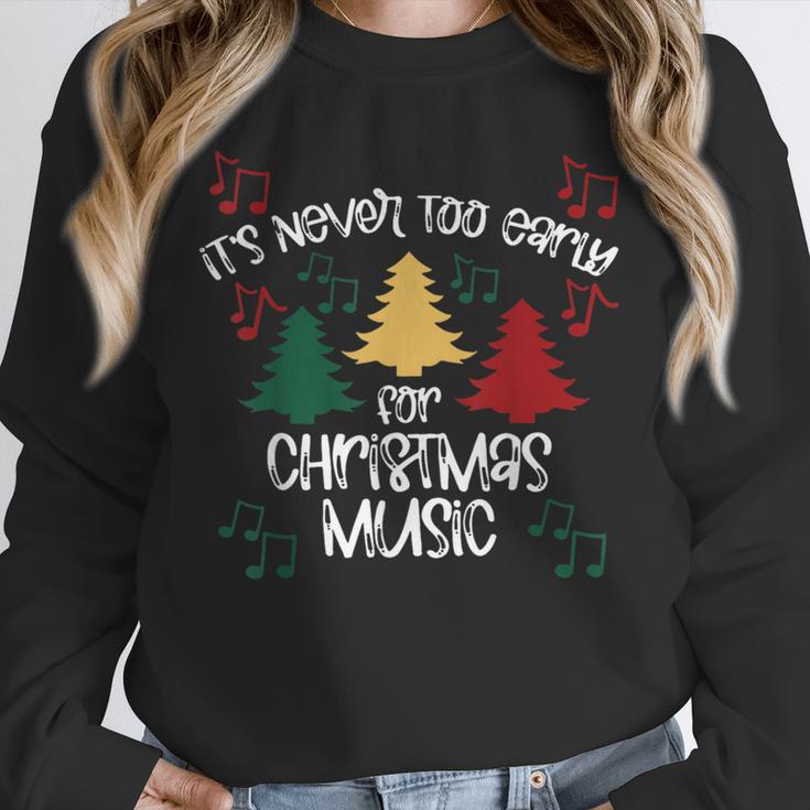 It's Never Too Early For Christmas Music Teacher Unisex Sweatshirt, novelty gifts, funny gifts It's Never Too Early For Christmas Music Teacher Unisex Sweatshirt, novelty gifts, funny gifts
