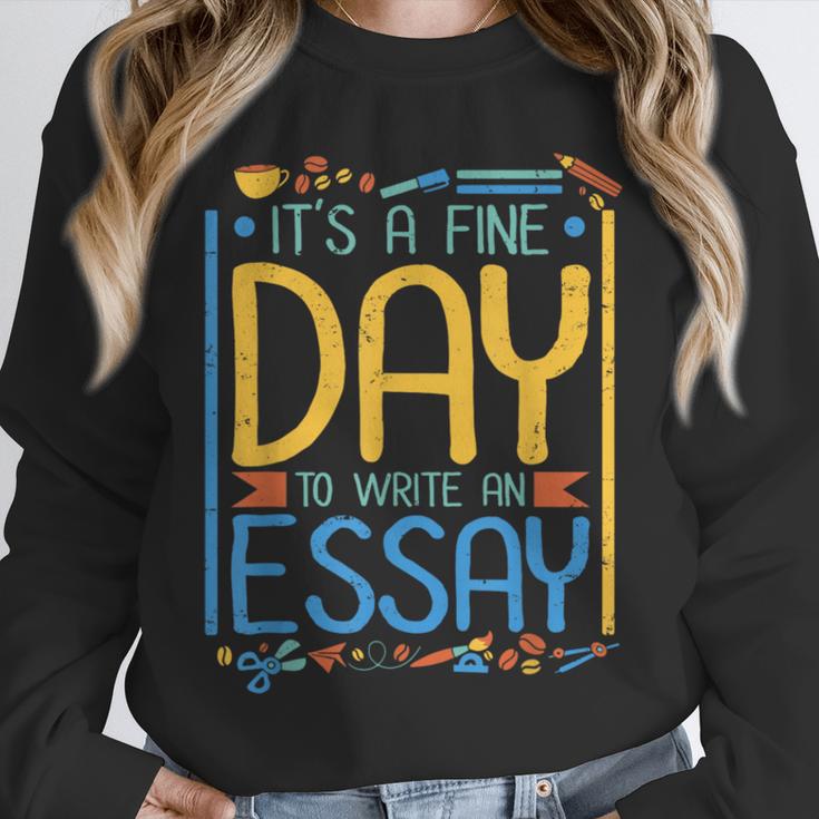 It's A Fine Day To Write An Essay Class English Teacher Unisex Sweatshirt, novelty gifts, funny gifts It's A Fine Day To Write An Essay Class English Teacher Unisex Sweatshirt, novelty gifts, funny gifts