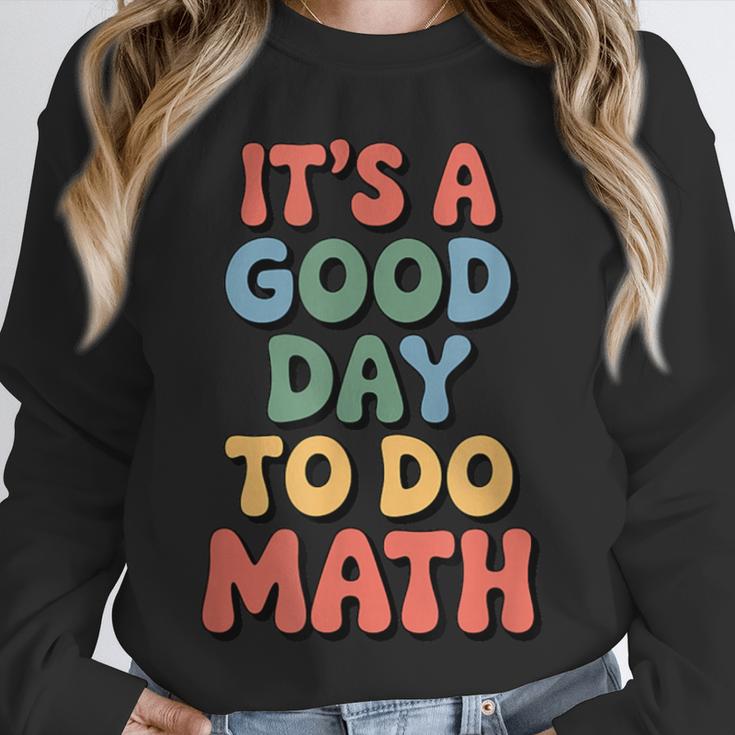 It's A Good Day To Do Math Retro Math Teacher Student Unisex Sweatshirt, novelty gifts, funny gifts