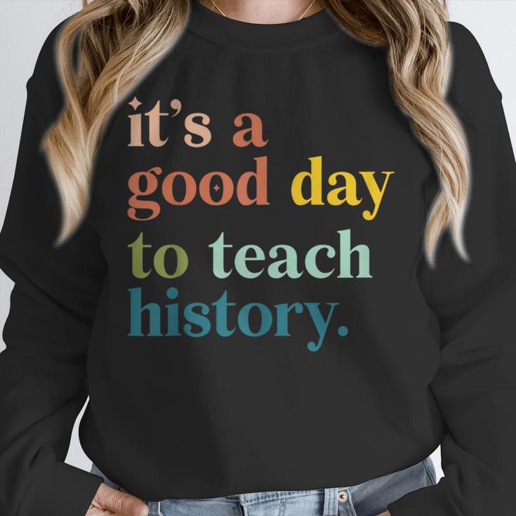 It's A Good Day To Teach History Teacher Men Women Unisex Sweatshirt, novelty gifts, funny gifts It's A Good Day To Teach History Teacher Men Women Unisex Sweatshirt, novelty gifts, funny gifts