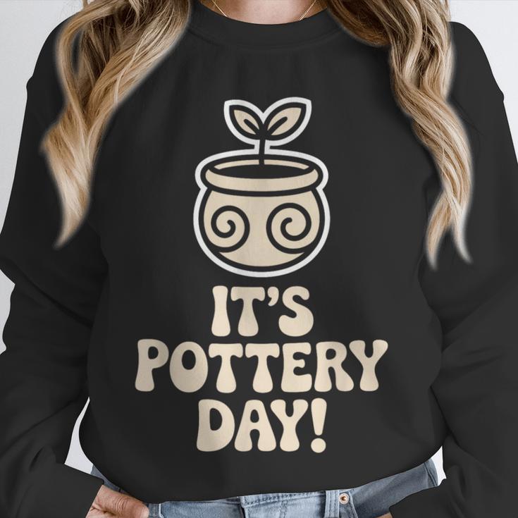 Its Pottery Day Clay Craft Ceramic Hobby Artisan Art Teacher Unisex Sweatshirt, novelty gifts, funny gifts Its Pottery Day Clay Craft Ceramic Hobby Artisan Art Teacher Unisex Sweatshirt, novelty gifts, funny gifts