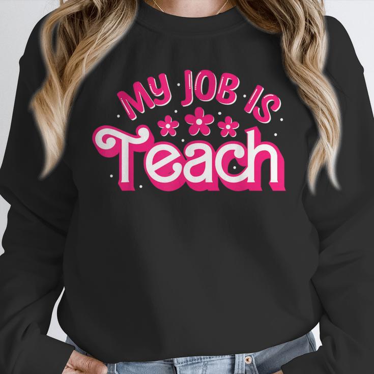 My Job Is Teach Pink Retro Female Teacher Life Women Unisex Sweatshirt, novelty gifts, funny gifts