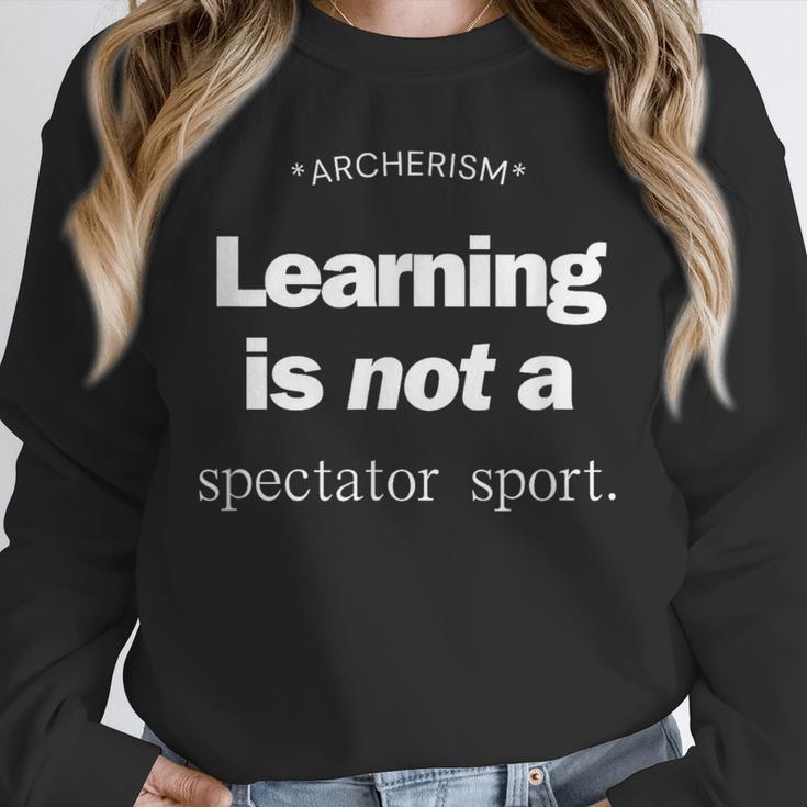 Learning Is Not a Spectator Sport Archerism For Teachers For Men Women Unisex Sweatshirt, novelty gifts, funny gifts Learning Is Not a Spectator Sport Archerism For Teachers For Men Women Unisex Sweatshirt, novelty gifts, funny gifts