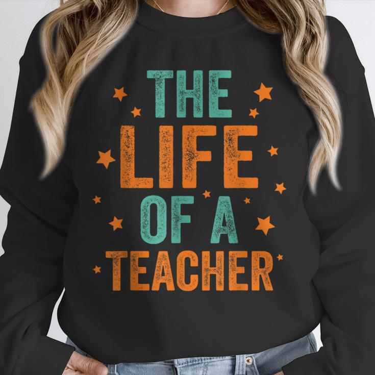 The Life Of A Teacher Unisex Sweatshirt, novelty gifts, funny gifts The Life Of A Teacher Unisex Sweatshirt, novelty gifts, funny gifts