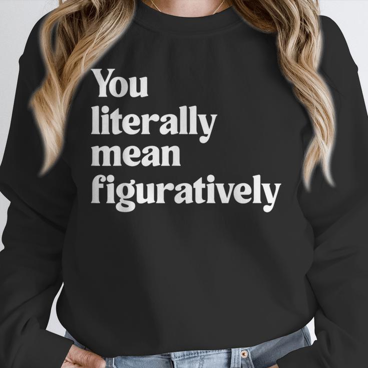 You Literally Mean Figuratively English Teacher Unisex Sweatshirt, novelty gifts, funny gifts