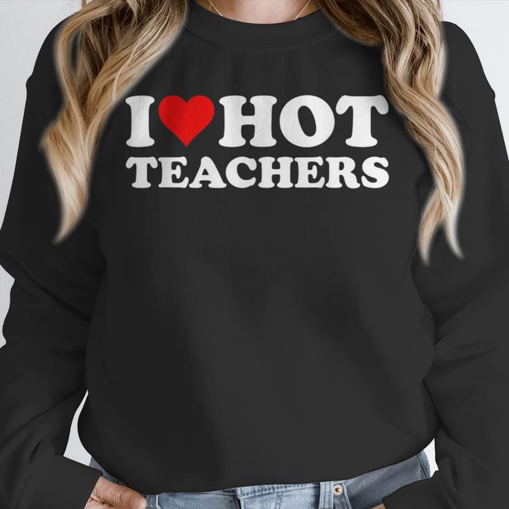 I Love Hot Teachers Unisex Sweatshirt, novelty gifts, funny gifts I Love Hot Teachers Unisex Sweatshirt, novelty gifts, funny gifts