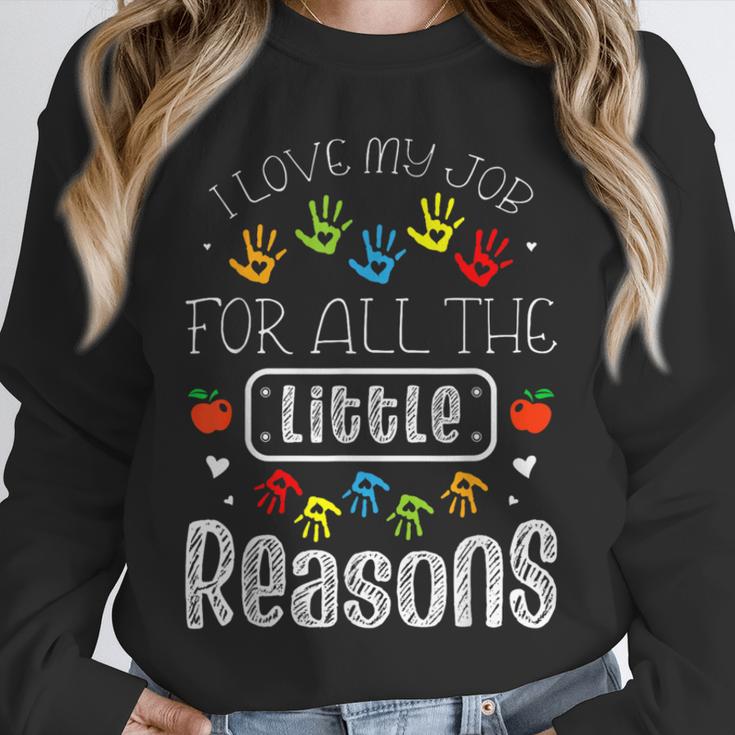 I Love My Job For All The Little Reasons Kid Daycare Teacher Unisex Sweatshirt, novelty gifts, funny gifts