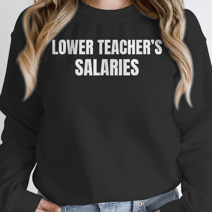 Lower Teacher Salaries Unisex Sweatshirt, novelty gifts, funny gifts Lower Teacher Salaries Unisex Sweatshirt, novelty gifts, funny gifts