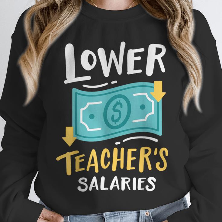 Lower Teacher's Salaries For Men Women Girls Kids Unisex Sweatshirt, novelty gifts, funny gifts Lower Teacher's Salaries For Men Women Girls Kids Unisex Sweatshirt, novelty gifts, funny gifts