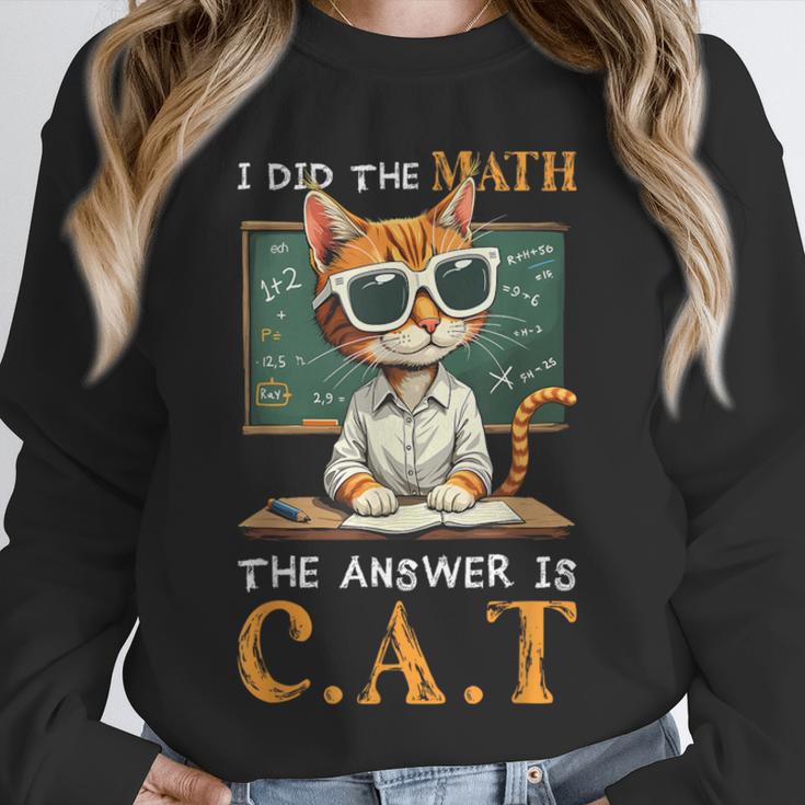 I Did The Math The Answer Is Cats Math Cat Teacher Unisex Sweatshirt, novelty gifts, funny gifts I Did The Math The Answer Is Cats Math Cat Teacher Unisex Sweatshirt, novelty gifts, funny gifts