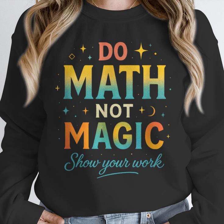 DO Math NOT Magic Math Meme Teacher Humor Unisex Sweatshirt, novelty gifts, funny gifts DO Math NOT Magic Math Meme Teacher Humor Unisex Sweatshirt, novelty gifts, funny gifts