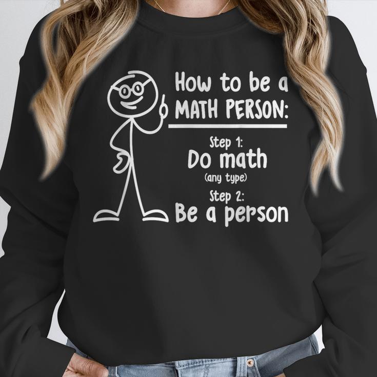How To Be A Math Person Math Teacher Unisex Sweatshirt, novelty gifts, funny gifts How To Be A Math Person Math Teacher Unisex Sweatshirt, novelty gifts, funny gifts