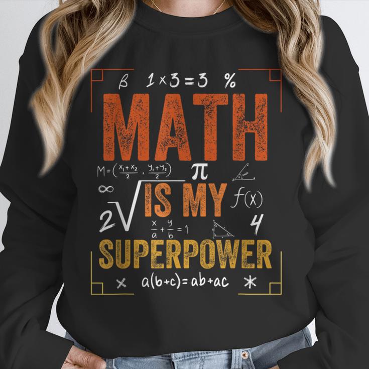 Math Is My Superpower Funny Teacher Unisex Sweatshirt, novelty gifts, funny gifts Math Is My Superpower Funny Teacher Unisex Sweatshirt, novelty gifts, funny gifts