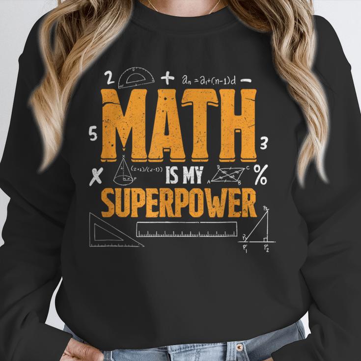 Math Is My Superpower Math Teacher Student Unisex Sweatshirt, novelty gifts, funny gifts Math Is My Superpower Math Teacher Student Unisex Sweatshirt, novelty gifts, funny gifts
