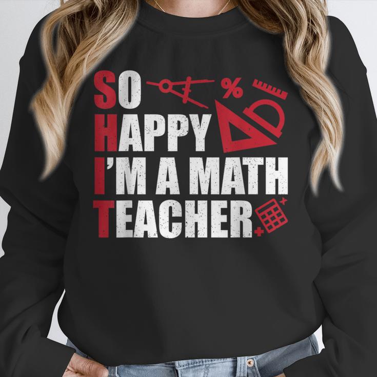 Math Teacher School So Happy I'm A Math Teacher Unisex Sweatshirt, novelty gifts, funny gifts Math Teacher School So Happy I'm A Math Teacher Unisex Sweatshirt, novelty gifts, funny gifts