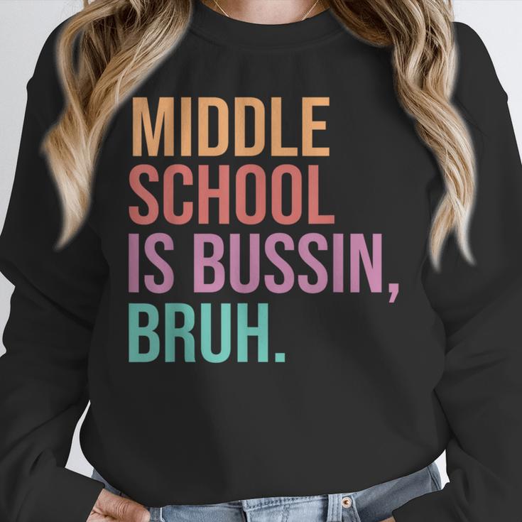 Middle School Teacher Middle School Is Bussin Bruh Unisex Sweatshirt, novelty gifts, funny gifts