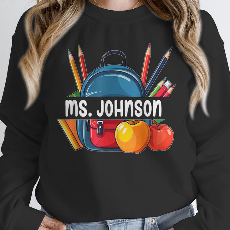 Ms Johnson Personalized Name Back To School Teacher For Men Women Kids Unisex Sweatshirt, novelty gifts, funny gifts