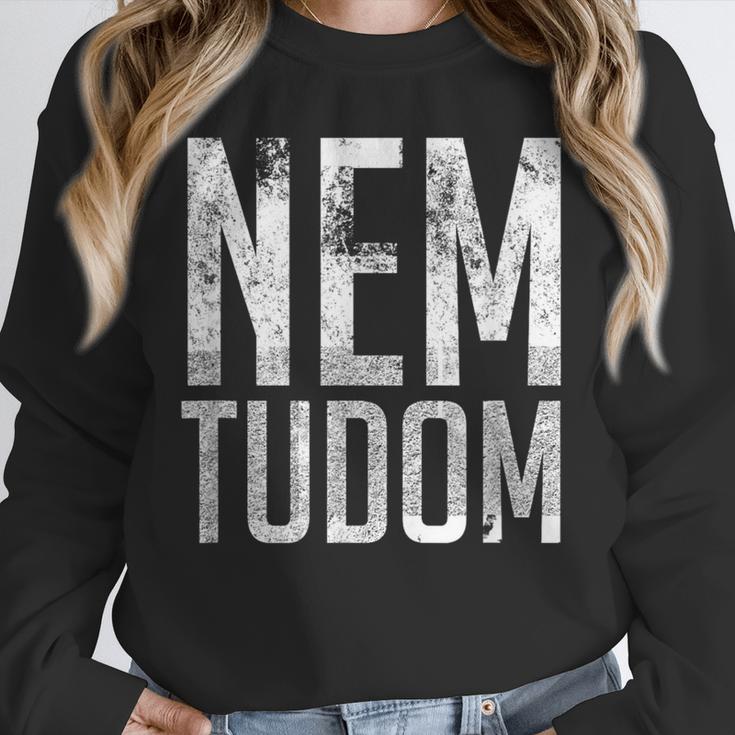 Nem Tudom Hungarian Teacher I Don't Know Men Women Girls Kids T-Shirt Unisex Sweatshirt, novelty gifts, funny gifts Nem Tudom Hungarian Teacher I Don't Know Men Women Girls Kids T-Shirt Unisex Sweatshirt, novelty gifts, funny gifts