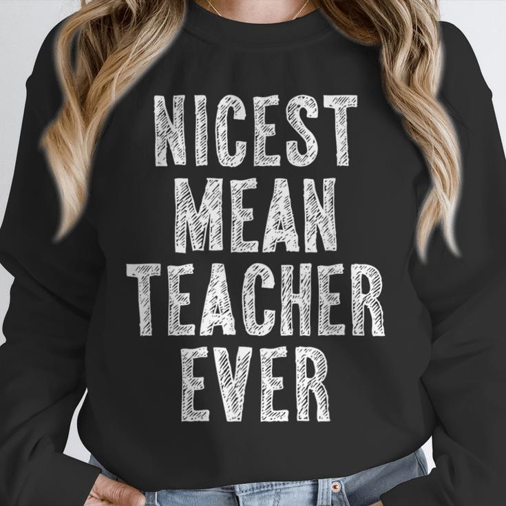 Nicest Mean Teacher Ever Teacher For Men Women Unisex Sweatshirt, novelty gifts, funny gifts Nicest Mean Teacher Ever Teacher For Men Women Unisex Sweatshirt, novelty gifts, funny gifts