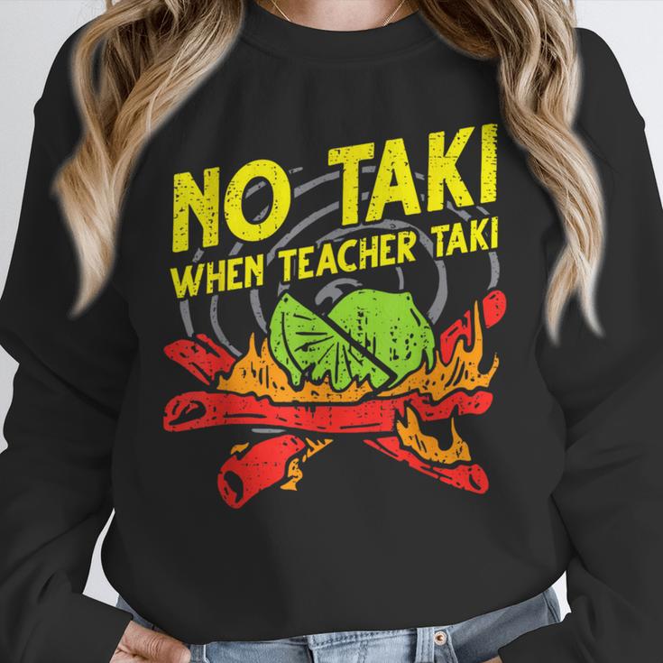 No Taki When Teacher Taki Education Classroom Teacher For Men Women Girls Kids Unisex Sweatshirt, novelty gifts, funny gifts No Taki When Teacher Taki Education Classroom Teacher For Men Women Girls Kids Unisex Sweatshirt, novelty gifts, funny gifts