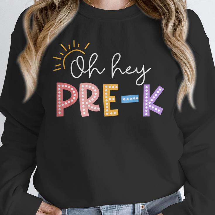 Oh Hey Pre K Student Teacher Happy First Day Back To School Unisex Sweatshirt, novelty gifts, funny gifts Oh Hey Pre K Student Teacher Happy First Day Back To School Unisex Sweatshirt, novelty gifts, funny gifts