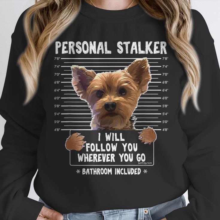 Personal Stalker I'Ll Follow You Wherever You Go Yorkie Unisex Sweatshirt, novelty gifts, funny gifts