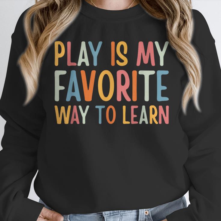 Play Is My Favorite Way To Learn Special Education Teacher Unisex Sweatshirt, novelty gifts, funny gifts