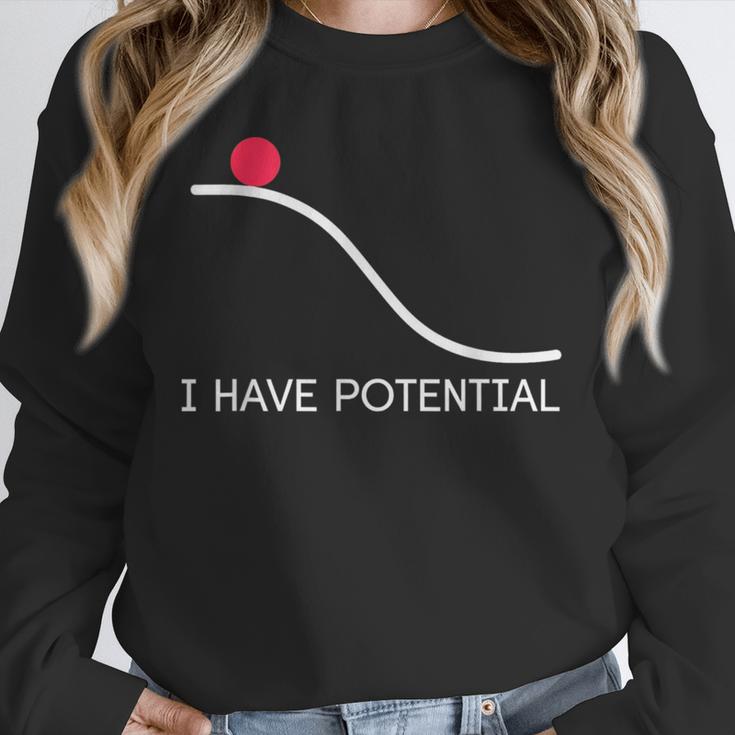 I Have Potential Energy Physics Science Teachers Unisex Sweatshirt, novelty gifts, funny gifts