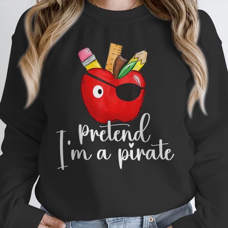 Pretend I'm A Pirate Teacher Apple Talk Like A Pirate Day Men Women Kids Unisex Sweatshirt, novelty gifts, funny gifts