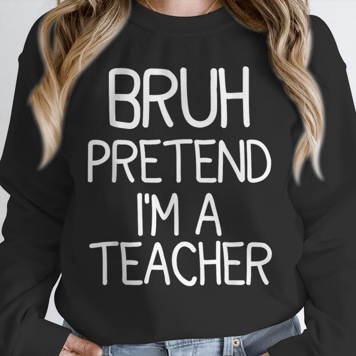 Pretend I'm A Teacher Halloween Costume Unisex Sweatshirt, novelty gifts, funny gifts