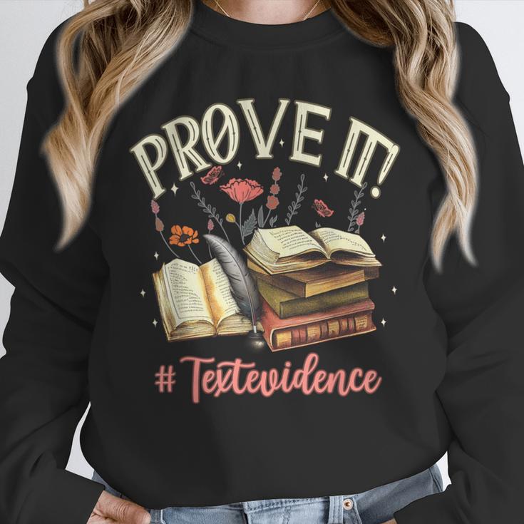 Prove It Reading Teacher Text Evidence Book Lover Student Unisex Sweatshirt, novelty gifts, funny gifts