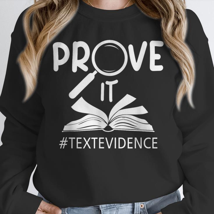 Prove It Text Evidences Reading Teacher First Day Of School Unisex Sweatshirt, novelty gifts, funny gifts Prove It Text Evidences Reading Teacher First Day Of School Unisex Sweatshirt, novelty gifts, funny gifts