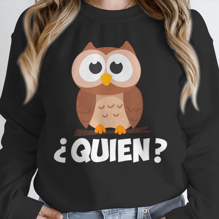 Quien Who Owl Spanish Teacher Unisex Sweatshirt, novelty gifts, funny gifts