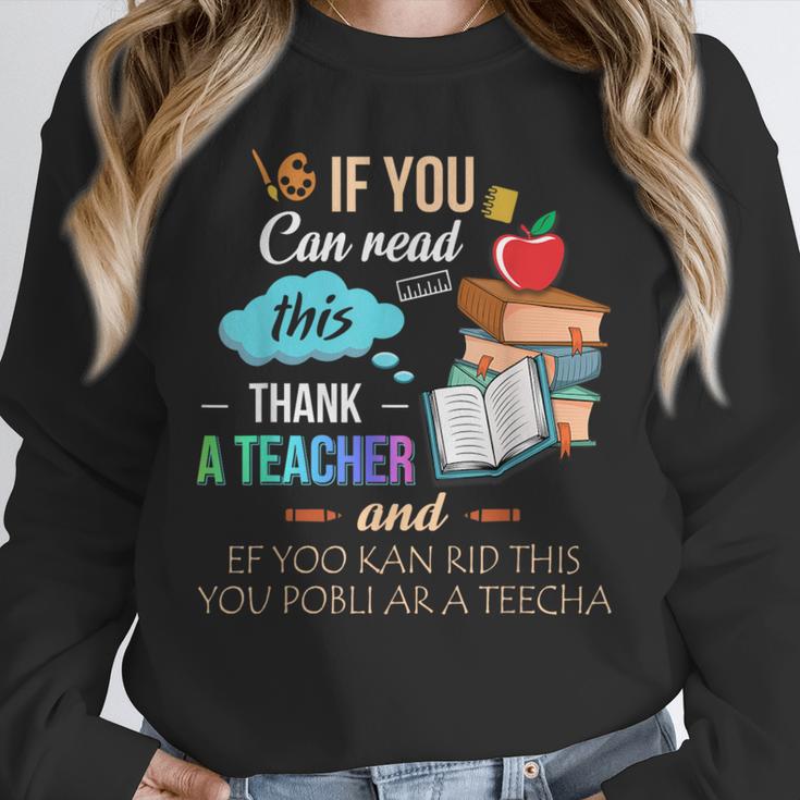 If You Can Read This Thank A Teacher Unisex Sweatshirt, novelty gifts, funny gifts If You Can Read This Thank A Teacher Unisex Sweatshirt, novelty gifts, funny gifts
