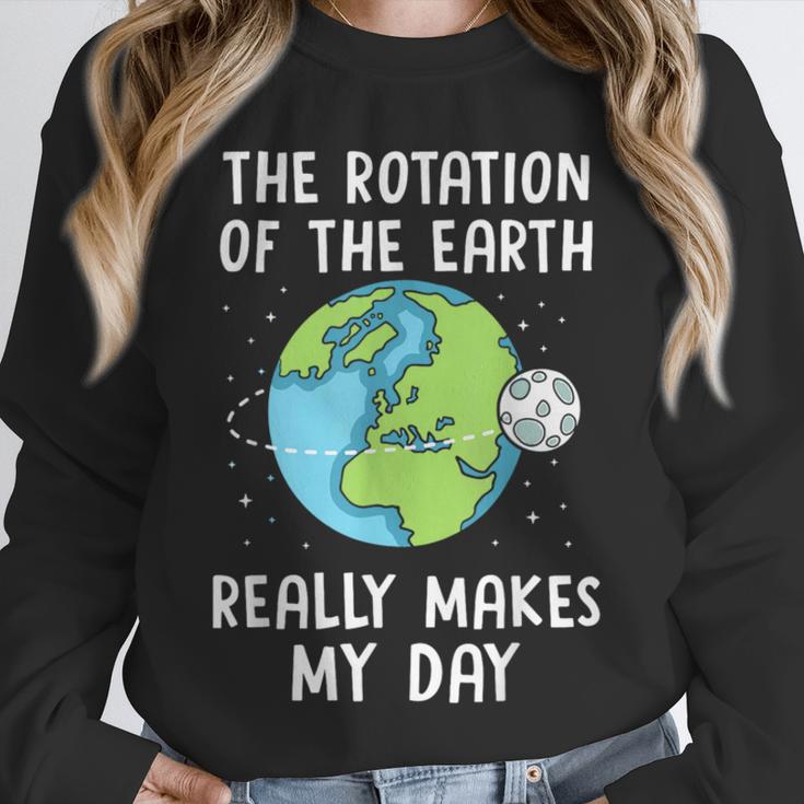 Rotation Of The Earth Makes My Day Science Teacher Earth Day Unisex Sweatshirt, novelty gifts, funny gifts